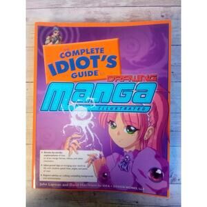 The Complete Idiot's Guide To Drawing Manga ~ John Layman/D. Hutchison